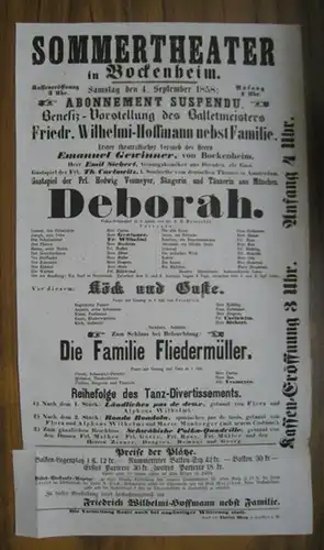 Programmzettel zu: Deborah. - Samstag den 4. September 1858 im Sommertheater in Bockenheim. - Abonnement suspendu. Benefiz- Vorstellung des Balletmeisters Friedr. Wilhelmi-Hoffmann nebst Familie. - Erster theatralischer Versuch des Herrn Emanuel Gewinner,