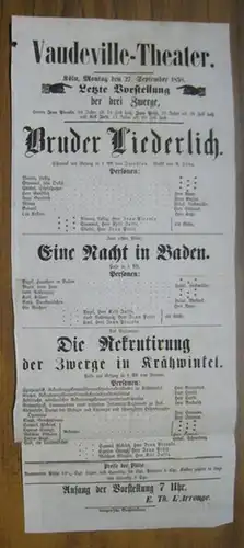 Programmzettel zu: Bruder Liederlich.   Montag den 27 September 1858 im Vaudeville Theater Köln   Letzte Vorstellung der drei Zwerge, Herren Jean Piccolo.. 
