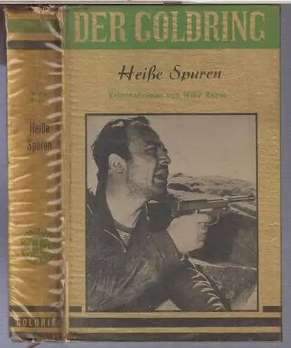 Reese, Willy: Heiße Spuren. Kriminalroman ( = Reihe: Der Goldring ). 