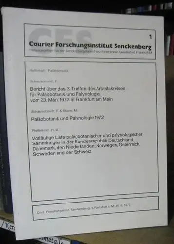 CFS Courier Forschungsinstitut Senckenberg. - Friedemann Schaarschmidt / Martin Sturm / H. W. Pfefferkorn: Nr. 1, 1973. - Aus dem Inhalt: F. Schaarschmidt - Bericht...