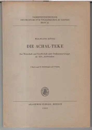 König, Wolfgang: Die Achal-Teke. Zur Wirtschaft und Gesellschaft einer Turkmenen-Gruppe im XIX. Jahrhundert ( = Veröffentlichungen des Museums für Völkerkunde zu Leipzig, Heft 12 ). 