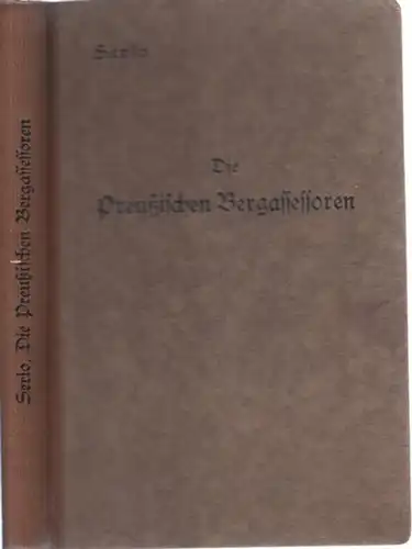 Serlo, Walter (Hrsg.): Die Preußischen Bergassessoren. 