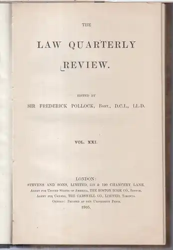 Law quarterly review. - edited by Frederick Pollock. - J. Westlake / Frank Evans / J. R. V. Marchant / A. H. J. Greenidge and others: The Law Quarterly Review. October 1905, Vol. XXI, No. LXXXIV. - From the contents: J. Westlake - The south african railwa