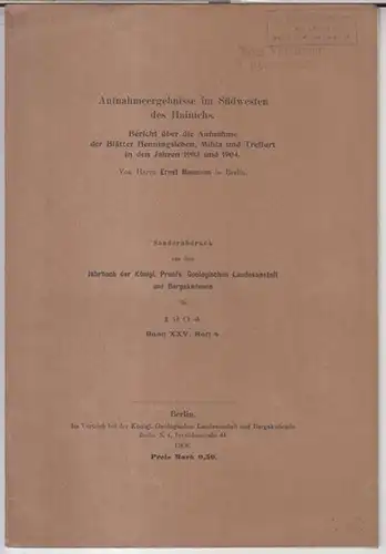 Naumann, Ernst: Aufnahmeergebnisse im Südwesten des Hainichs. Bericht über die Aufnahme der Blätter Henningsleben, Mihla und Treffurt in den Jahren 1903 und 1904 ( =.. 