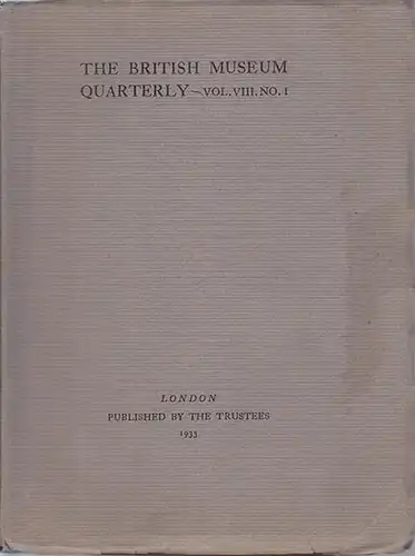 British Museum Quarterly: The British Museum Quarterly. Vol. VIII, No. I. 