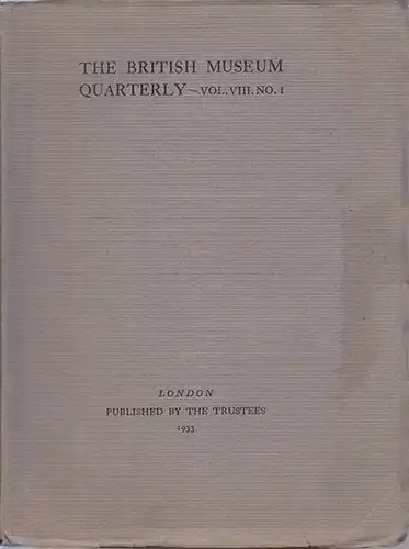 The British Museum Quarterly. Vol. VIII, No. I
