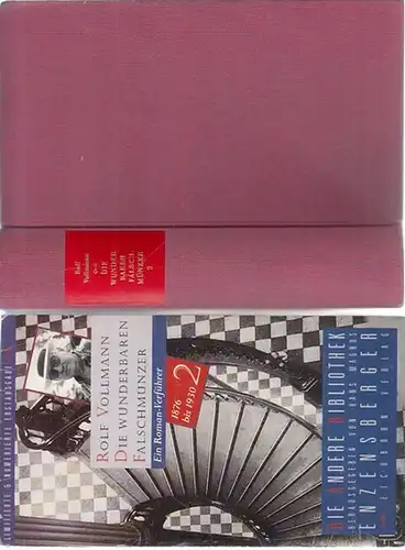 Vollmann, Rolf - Hans Magnus Enzenberger (Hrsg.): Die Wunderbaren Falschmünzer Band 2 (von 2) : 1876 - 1930. Ein Roman-Verführer. (= Die Andere Bibliothek).
