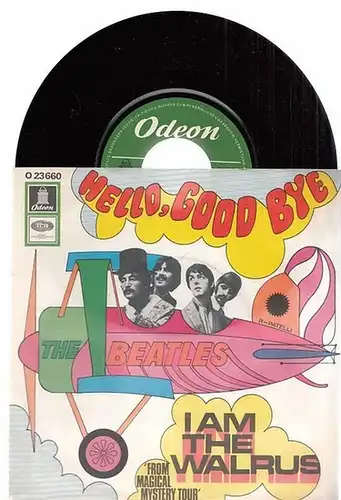 Beatles: Hello, Good Bye (A-Seite) / I am the Walrus (B-Seite) - Single Schallplatte 45 up/m (From Magical Mystery Tour). 