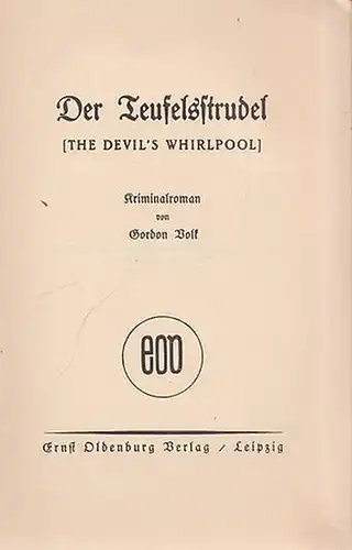 Volk, Gordon: Der Teufelsstrudel (The Devil´s Whirlpool). Kriminalroman (= Meister der Kriminalromane, Band 16). 