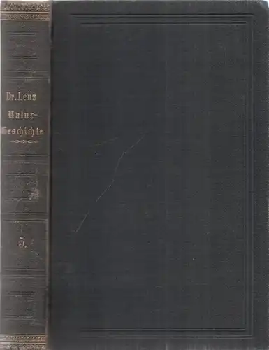 Wünsche, Otto (Bearb.) - H.-O.- Lenz (Begr.): Das Mineralreich. (= Gemeinnützige Naturgeschichte, fünfter (5.) Band.) - 2 Teile in einem Band: Erster Teil: Allgemeine Mineralogie / Zweiter Teil: Spezielle Mineralogie. 