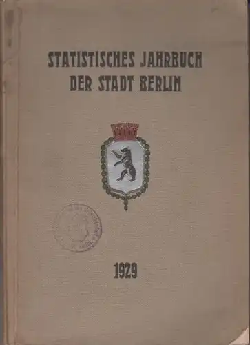 Statistisches Jahrbuch der Stadt Berlin. - Büchner, Otto: Statistisches Jahrbuch der Stadt Berlin. 5. Jahrgang 1929. Herausgegeben vom Statistischen Amt der Stadt Berlin. Mit Vorwort von Otto Büchner. 