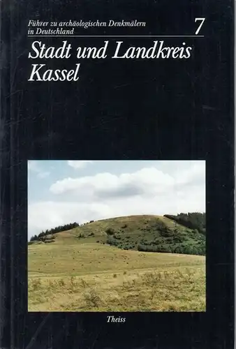 Nordwestdeutscher und West- und Süddeutscher Verband für Altertumsforschung (Hrsg.) / Landesamt für Denkmalpflege Hessen in Verbindung mit den Staatlichen Kunstsammlungen Kassel (Bearb.): Stand und Landkreis...