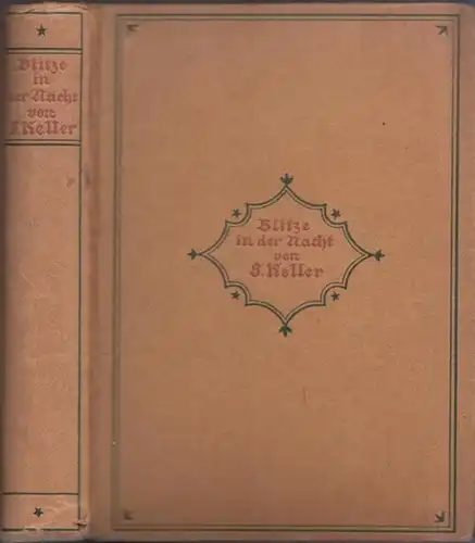 Keller, Samuel: Blitze in der Nacht! Zweiter Band von ' Meine Minuten '. Zum Nachdenken für schlaflose Stunden in der Nacht. 