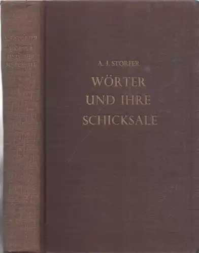 Storfer, A.J: Wörter und ihre Schicksale. 