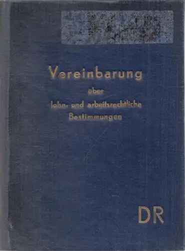 Deutsche Reichsbahn Berlin (Hrsg.): Vereinbarung über Lohn- und arbeitsrechtliche Bestimmungen für die Beschäftigten der Deutschen Reichsbahn mit Wohnsitz in Berlin (West). (Vereinbarung in der Fassung des 8. Nachtrages). 