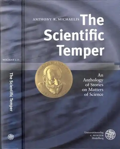 Michaelis, Anthony R: The Scientific Temper - An Anthology of Stories on Matters of Science. 