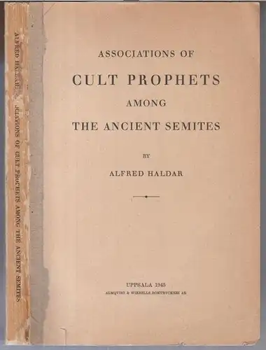Haldar, Alfred: Associations of cult prophets among the ancient semites. 