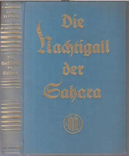 Freiberg, Hans: Die Nachtigall der Sahara. Ein Roman aus der Fremdenlegion ( = Magnet-Romane. Die große Abenteuer-Serie ). 