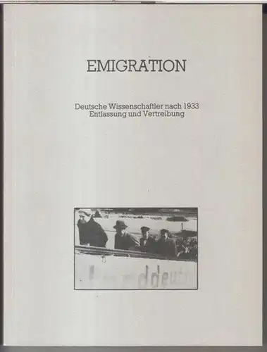 Strauss, Herbert A. / Buddensieg, Tilman / Düwell, Kurt ( Herausgeber ): Emigration. Deutsche Wissenschaftler nach 1933 - Entlassung und Vertreibung / List of displaced...