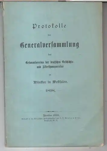 Gesamtverein der deutschen Geschichts  und Alterthumsvereine zu Münster in Westfalen.   Beiträge: Weiß / Florschütz und Anthes / Baum / Thudichum u. a:.. 