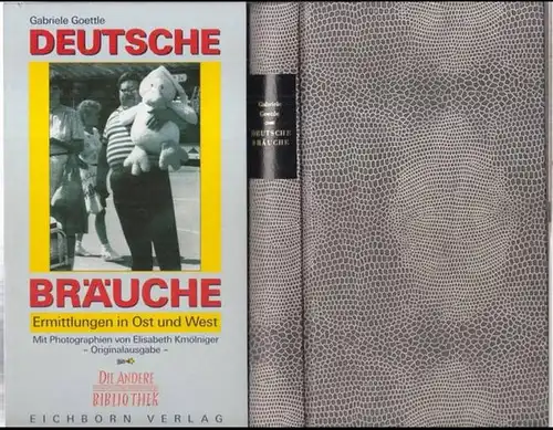 Göttle, Gabriele: Deutsche Bräuche. Ermittlungen in Ost und West ( = Die Andere Bibliothek, herausgegeben von Hans Magnus Enzensberger ). 