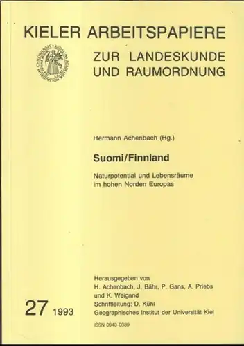 Kieler Arbeitspapiere zur Landeskunde und Raumordnung.   Hermann Achenbach ( Herausgeber ).   Schriftleitung: D. Kühl: Suomi / Finnland. Naturpotential und Lebensräume im.. 