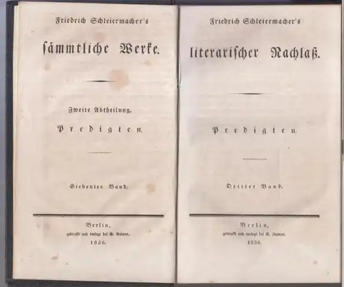 Schleiermacher, Friedrich.   herausgegeben von Ad. Sydow: Friedrich Schleiermacher' s literarischer Nachlaß, Predigten, dritter Band ( = Sämmtliche Werke, zweite Abtheilung, siebenter Band ).. 