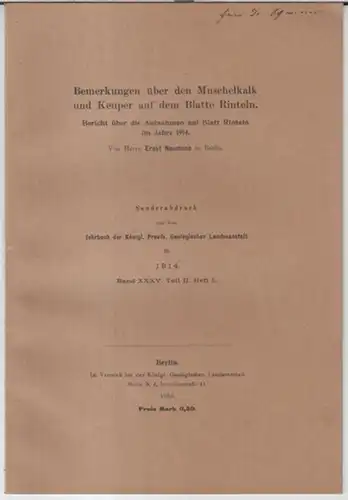 Naumann, Ernst: Bemerkungen über den Muschelkalk und Keuper auf dem Blatte Rinteln. Bericht über die Aufnahmen auf Blatt Rinteln im Jahre 1914. - Sonderabdruck aus...