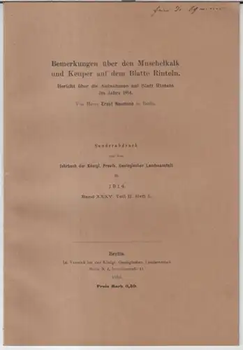 Naumann, Ernst: Bemerkungen über den Muschelkalk und Keuper auf dem Blatte Rinteln. Bericht über die Aufnahmen auf Blatt Rinteln im Jahre 1914.   Sonderabdruck.. 