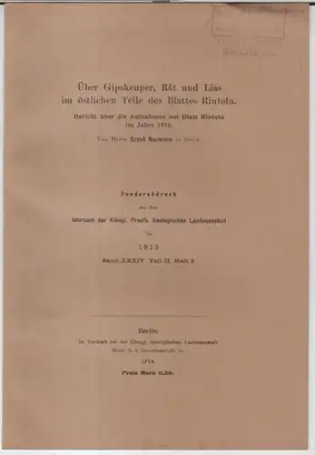 Naumann, Ernst: Über Gipskeuper, Rät und Lias im östlichen Teile des Blattes Rinteln. Bericht über die Aufnahmen auf Blatt Rinteln im Jahre 1913.. 