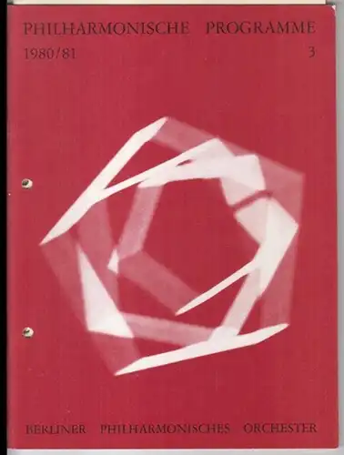 Philharmonische Programme 3, 1980 / 1981.   Aus dem Inhalt: Programmfolge für das 1. Konzert der Serie P, 12. und 13. Oktober 1980.. 
