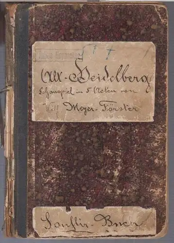 Rollenbuch / Soufflierbuch. - Wilhelm Meyer-Förster: Alt-Heidelberg. Schauspiel in fünf Aufzügen. - Rollenbuch / Soufflierbuch. 