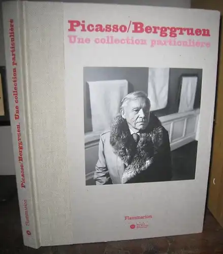 Picasso, Pablo / Berggruen, Heinz. - Réunion des Musées Nationaux RMN, (éd.): Picasso/Berggruen - Une collection particulière. 