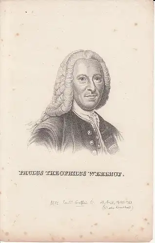 Werlhof, Paulus Theophilus (deutscher Arzt, 1699 - 1767 ): Paulus Theophilus Werlhof. Kupferstich. 