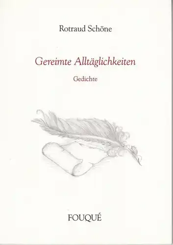 Schöne, Rotraud. - Mit Illustrationen von Sabrina Wanie: Gereimte Alltäglichkeiten. Gedichte. - Widmungsexemplar !. 