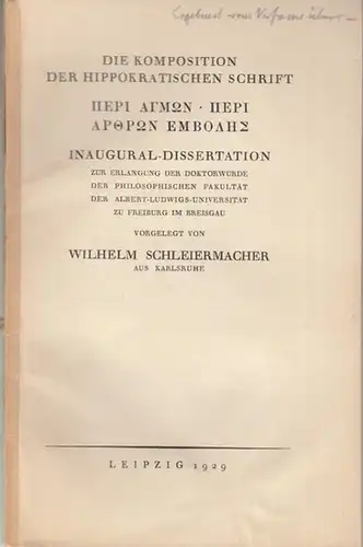 Hippokrates. - Schleiermacher, Wilhelm: Die Komposition der Hippokratischen Schrift HEPI ATM2N  - Hepi APOP2N EMBOAHE. 