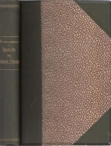 Nitschmann, Heinrich: Geschichte der Polnischen Litteratur ( Literatur ). (= Geschichte der Weltlitteratur in Einzeldarstellungen, Band II). 