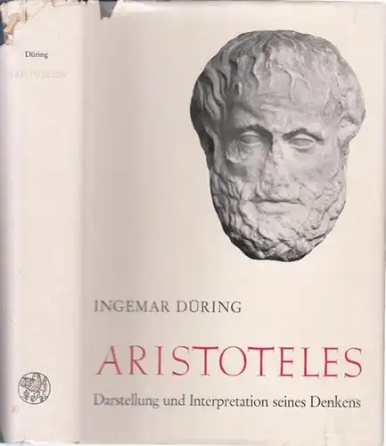 Aristoteles - Ingmar Düring: Aristoteles - Darstellung und Interpretation seines Denkens (= Bibliothek der Klassischen Altertumswissenschaft, Neue Folge, erste Reihe).