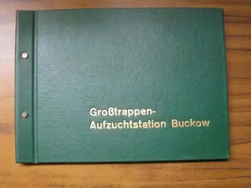 Trappen. - Günter Lehmann (Oberlandforstmeister, Rat des Bezirkes Potsdam Abt. Forstwirtschaft): Großtrappen-Aufzuchtstation Buckow. 