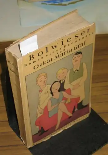 Graf, Oskar Maria: Bolwieser. Roman eines Ehemannes. 