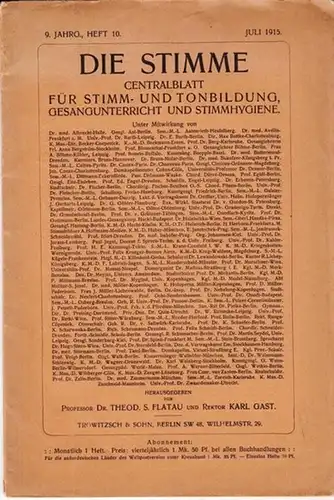 Die Stimme.  Theod. S. Flatau, Karl Gast (Hrsg.): Die Stimme. 9. Jg., Heft 10, Juli 1915. Centralblatt für Stimm  und Tonbildung, Gesangunterricht und.. 