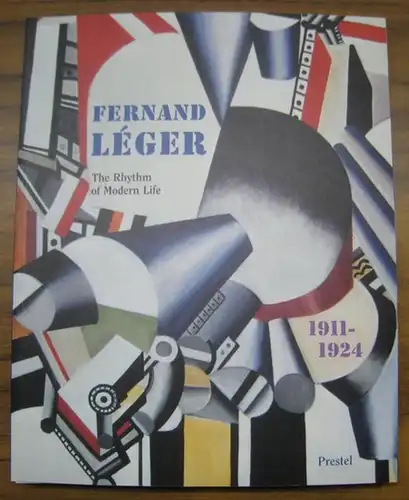 Leger, Fernand. - Kunstmuseum Wolfsburg. - edited by Dorothy Kosinski. - foreword by Katharina Schmidt / Gijs van Tuyl: Fernand Leger 1911 - 1924. The rhythm of modern life. - Cataloge for the exhibition 1994, Kunstmuseum Wolfsburg. - english edition. 