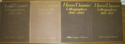 Daumier, Honore. - Fuchs, Eduard (Hrsg.): Honoré Daumier. Holzschnitte 1833-1870. Lithographien 1828 - 1851. 1852-1860 und 1861-1872. Komplett in 4 Bänden. 