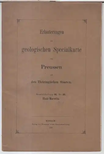 Marwitz.   Erläuterungen zur Geologischen Spezialkarte von Preußen.   geognostisch und agronomisch bearbeitet von G. Brendt und L. Dulk: Blatt Marwitz, Gradabtheilung 44.. 