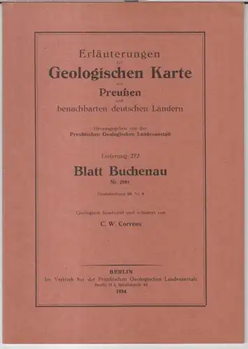 Buchenau.   Geologische Karte von Preussen.   Herausgegeben von der Preußischen Geologischen Landesanstalt.   Geologisch bearbeitet und erläutert von C. W. Correns:.. 