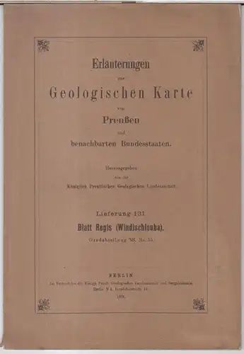 Regis ( Windischleuba ).   Geologische Karte von Preussen.   Herausgegeben von der Königlich Preußischen Geologischen Landesanstalt.   Geognostisch bearbeitet durch B.. 