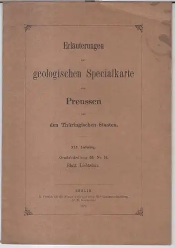 Lichtenau. - Geologische Spezialkarte von Preußen. - Geognostisch bearbeitet durch Friedrich Moesta: Blatt Lichtenau, XLV. Lieferung, Gradabtheilung 55, No. 51: Erläuterungen zur  Geologischen Specialkarte von Preussen und den thüringischen Staaten. 