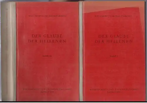Wilamowitz-Moellendorf, Ulrich von: Der Glaube der Hellenen. Komplett in 2 Bänden. 