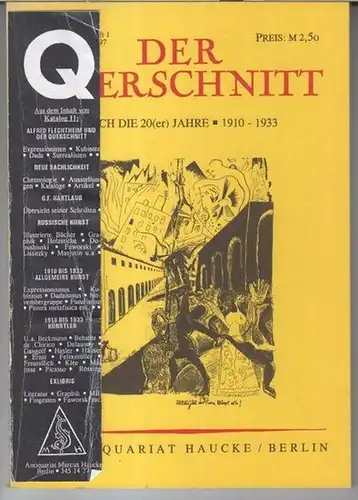 Querschnitt.   Antiquariat Marcus Haucke, Berlin: Der Querschnitt durch die 20(er) Jahre 1910   1933.   Antiquariat Haucke, Berlin, XI. Katalog, Heft.. 