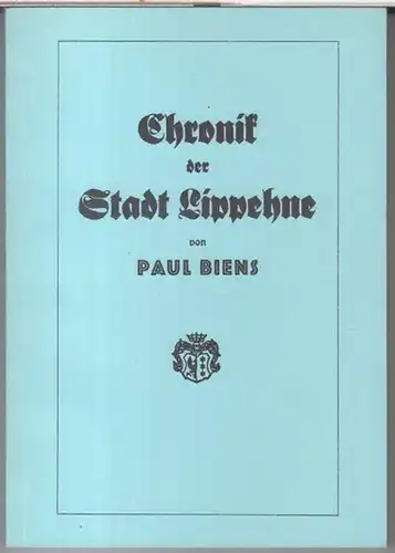 Lippehne. - Lipiany. - Paul Biens. - neu herausgegeben von Erwin Grube: Chronik der Stadt Lippehne. 